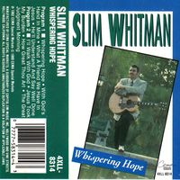 Slim Whitman - Whispering Hope